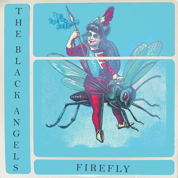 The Black Angels|Firefly The Black Angels|Firefly