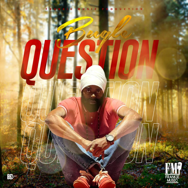 Bugle - Question Bugle - Question