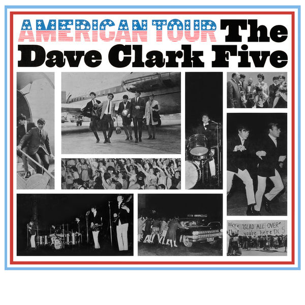 The Dave Clark Five - American Tour (2019 - Remaster) The Dave Clark Five - American Tour (2019 - Remaster)