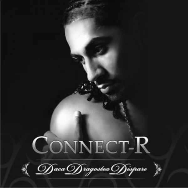Connect-R|Daca dragostea dispare Connect-R|Daca dragostea dispare