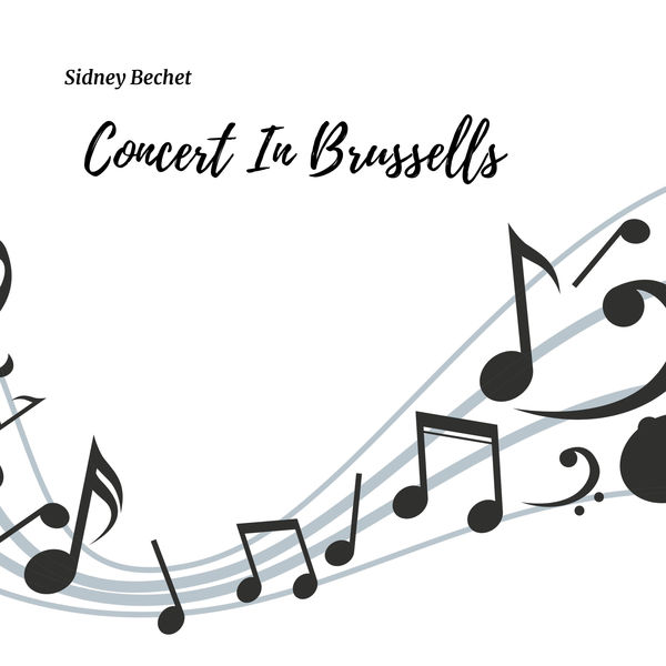 Sidney Bechet|Concert in Brussels