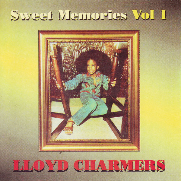 Lloyd Charmers|Sweet Memories Vol. 1