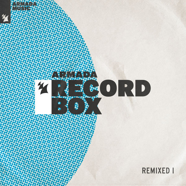 Various Artists - Armada Record Box - REMIXED I Various Artists - Armada Record Box - REMIXED I