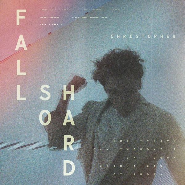 Christopher - Fall So Hard Christopher - Fall So Hard