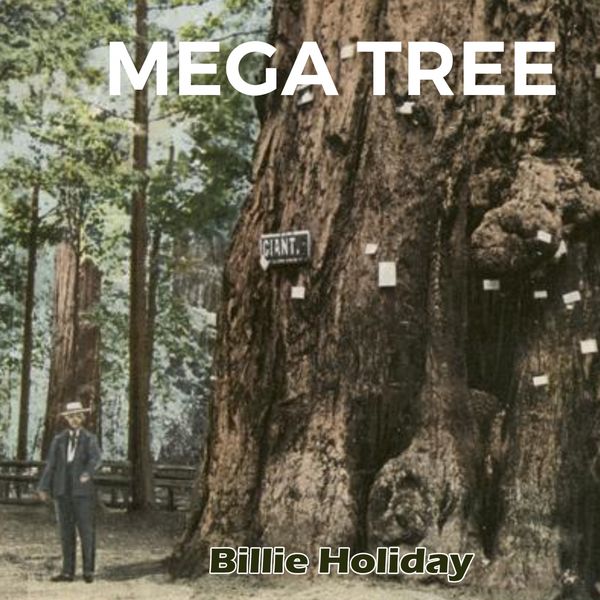 Billie Holiday - Mega Tree Billie Holiday - Mega Tree