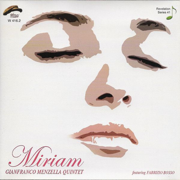 Gianfranco Menzella Quintet|Miriam (feat. Fabrizio Bosso) Gianfranco Menzella Quintet|Miriam (feat. Fabrizio Bosso)