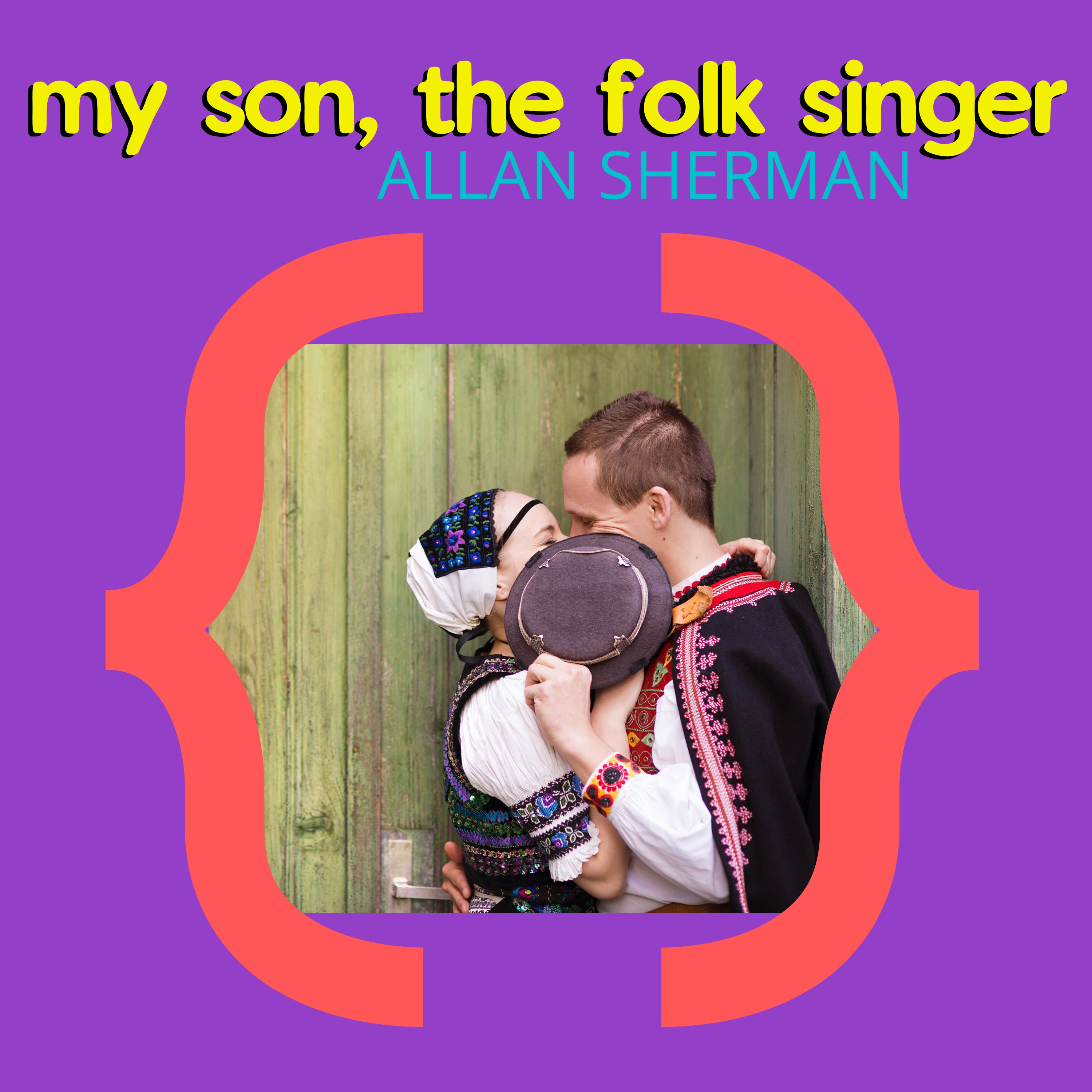 Album My Son, the Folk Singer par ALLAN SHERMAN QUB musique