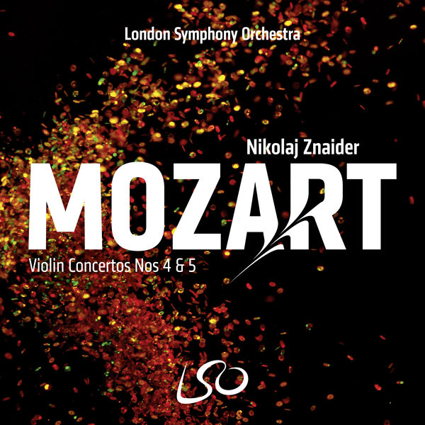 London Symphony Orchestra|Mozart: Violin Concertos Nos. 4 & 5 London Symphony Orchestra|Mozart: Violin Concertos Nos. 4 & 5