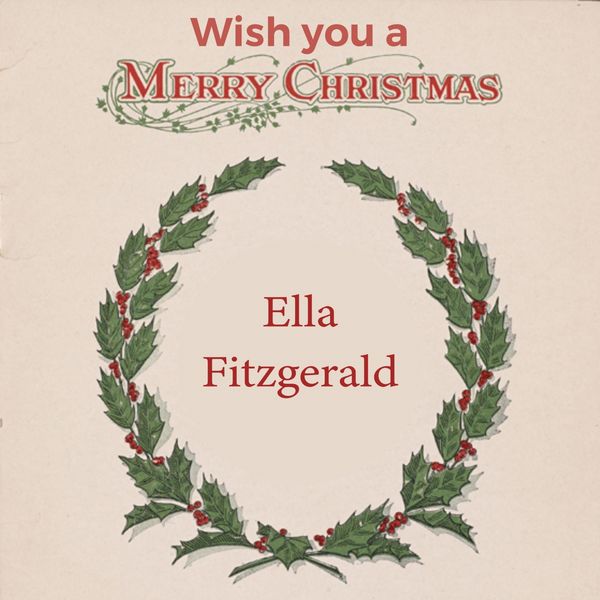 Ella Fitzgerald|Wish you a Merry Christmas