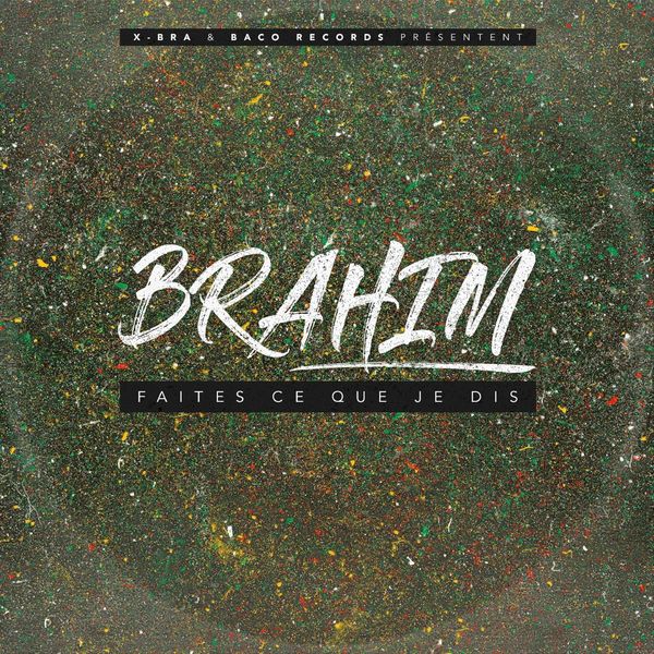Brahim - Faites ce que je dis Brahim - Faites ce que je dis