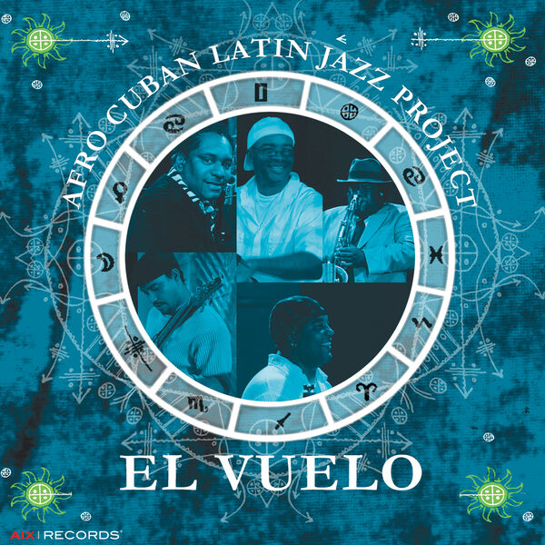 The Afro Cuban Latin Jazz Project|El Vuelo