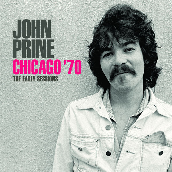 John Prine|Chicago '70