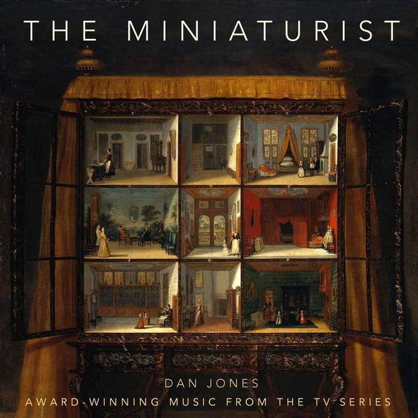Dan Jones - The Miniaturist Dan Jones - The Miniaturist