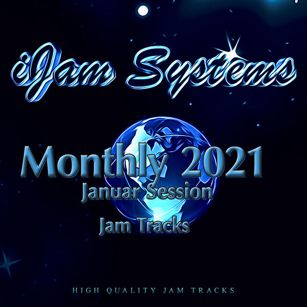 iJam Systems - Monthly 2021 - January Session iJam Systems - Monthly 2021 - January Session