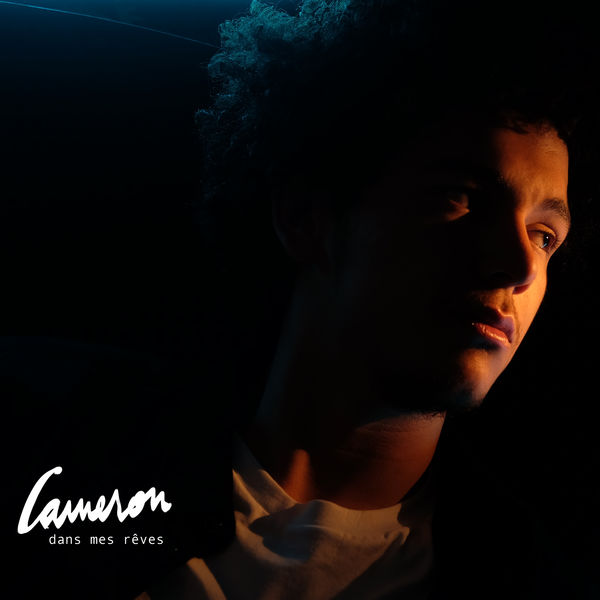 Cameron - Dans mes rêves Cameron - Dans mes rêves
