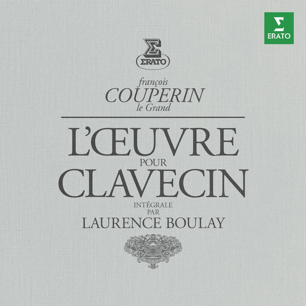 Laurence Boulay|Couperin: Complete Works for Harpsichord