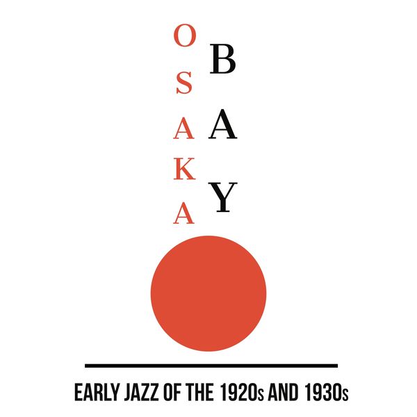 Various Artists|Osaka Bay - Early Jazz Of The 1920s and 30s