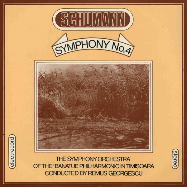 Orchestra Filarmonicii de stat Banatul din Timişoara, Remus Georgescu - Robert Schumann, Simfonia nr. 4 în Re minor, op. 120 Orchestra Filarmonicii de stat Banatul din Timişoara, Remus Georgescu - Robert Schumann, Simfonia nr. 4 în Re minor, op. 120