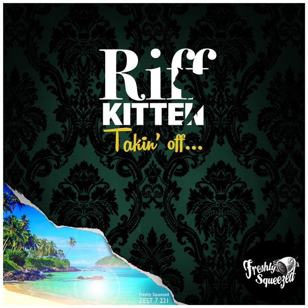 Riff Kitten|Takin' Off... Riff Kitten|Takin' Off...