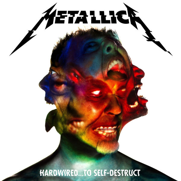 Metallica - Hardwired...To Self-Destruct Metallica - Hardwired...To Self-Destruct
