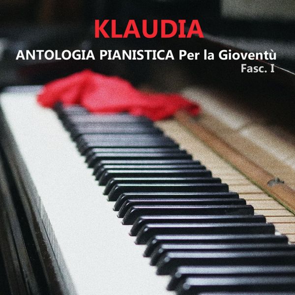 Klaudia - Antologia Pianistica per la gioventù Klaudia - Antologia Pianistica per la gioventù