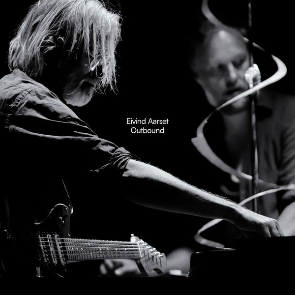 Eivind Aarset|Outbound Eivind Aarset|Outbound