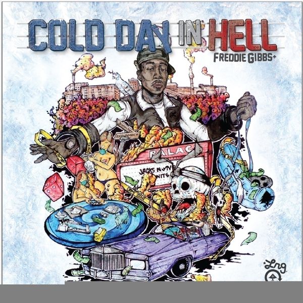 Freddie Gibbs|Cold Day In Hell Freddie Gibbs|Cold Day In Hell