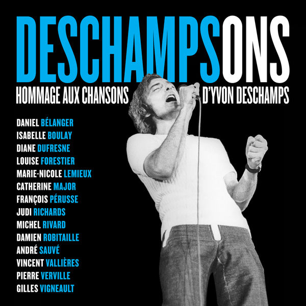 Various Artists|Deschampsons - Hommage aux chansons d’Yvon Deschamps Various Artists|Deschampsons - Hommage aux chansons d’Yvon Deschamps