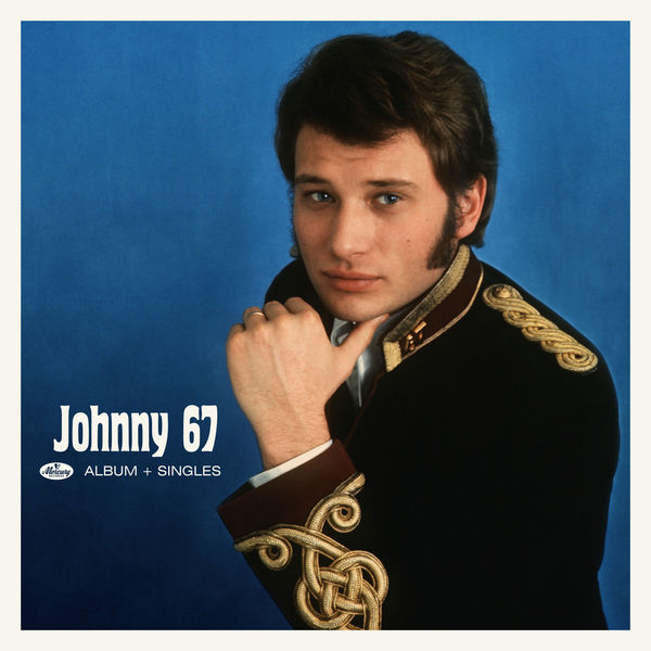 Johnny Hallyday - Johnny 67 + Singles 67 Johnny Hallyday - Johnny 67 + Singles 67