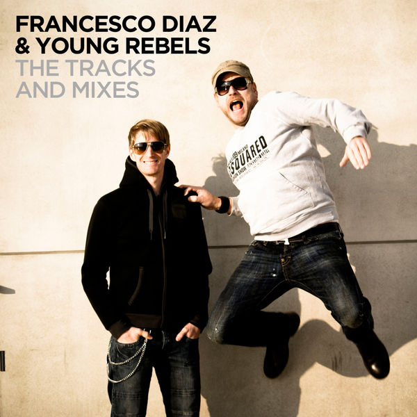 Francesco Diaz|The Tracks & Mixes Francesco Diaz|The Tracks & Mixes
