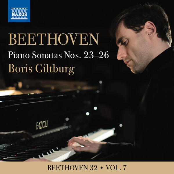 Boris Giltburg|Beethoven 32, Vol. 7: Piano Sonatas Nos. 23-26