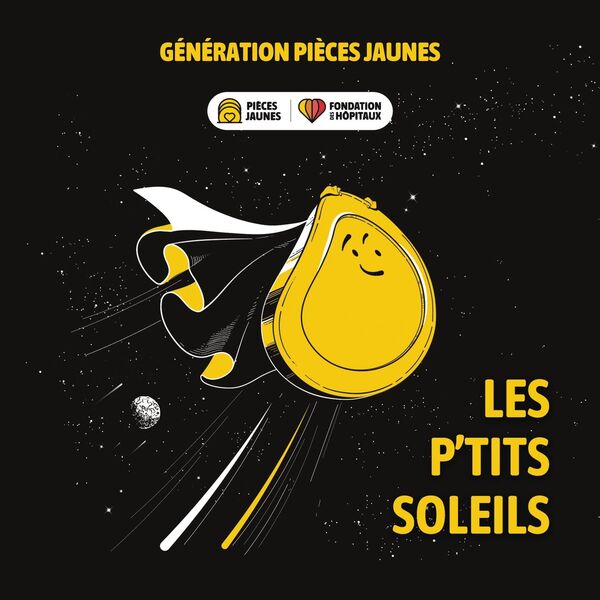 Génération Pièces Jaunes|Les p'tits soleils Génération Pièces Jaunes|Les p'tits soleils