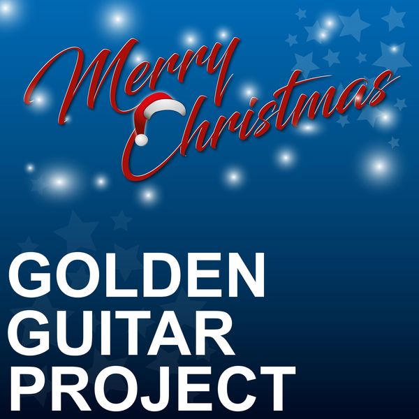 Golden Guitar Project - Merry Christmas Golden Guitar Project - Merry Christmas