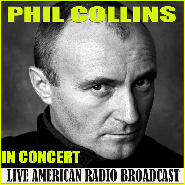 Phil Collins - In Concert Phil Collins - In Concert