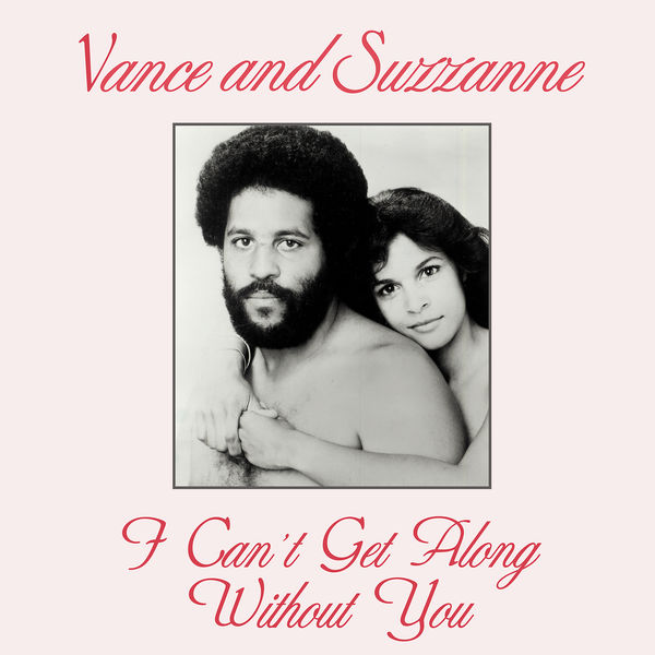 Vance and Suzzanne - I Can't Get Along Without You Vance and Suzzanne - I Can't Get Along Without You