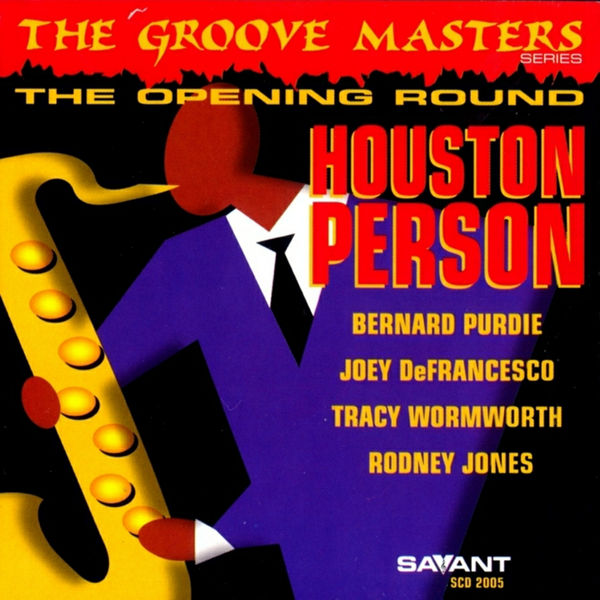 Houston Person - The Opening Round Houston Person - The Opening Round