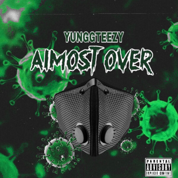 YunggTeezy - Almost Over YunggTeezy - Almost Over