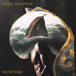 Faizal Mostrixx Mutations