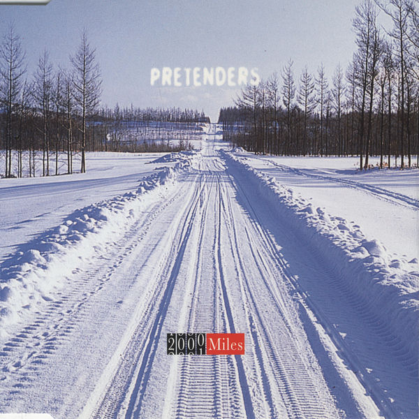 The Pretenders|2000 Miles The Pretenders|2000 Miles