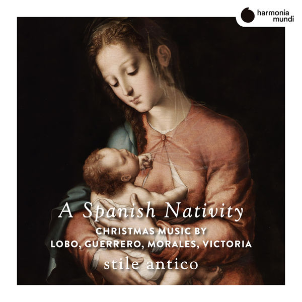 Stile Antico - A Spanish Nativity Stile Antico - A Spanish Nativity