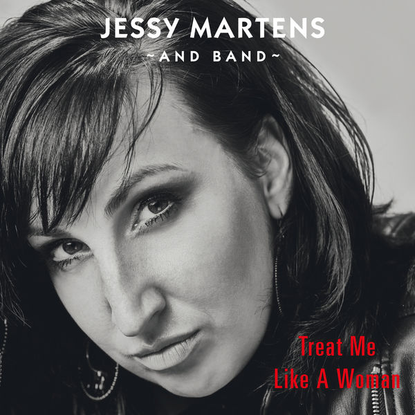 Jessy Martens and Band - Treat Me Like a Woman Jessy Martens and Band - Treat Me Like a Woman