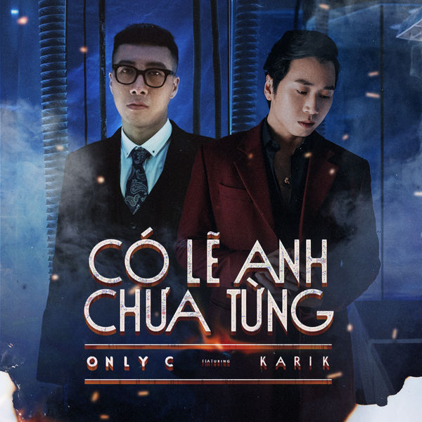 Only C|Có Lẽ Anh Chưa Từng Only C|Có Lẽ Anh Chưa Từng