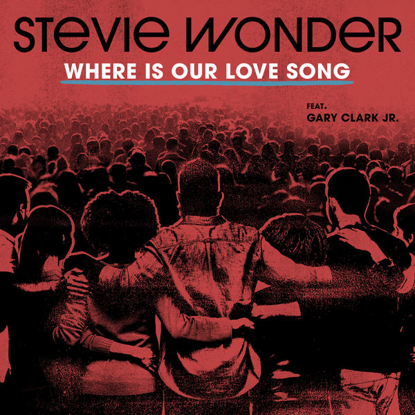 Stevie Wonder|Where Is Our Love Song