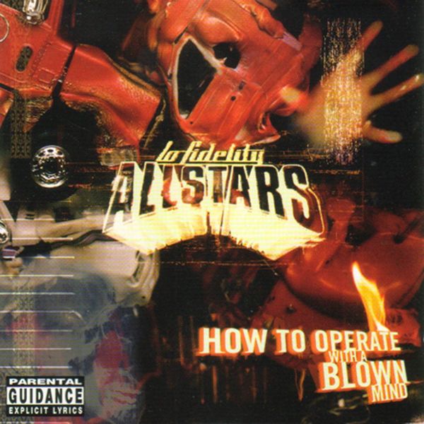 Lo Fidelity Allstars - How to Operate With a Blown Mind Lo Fidelity Allstars - How to Operate With a Blown Mind