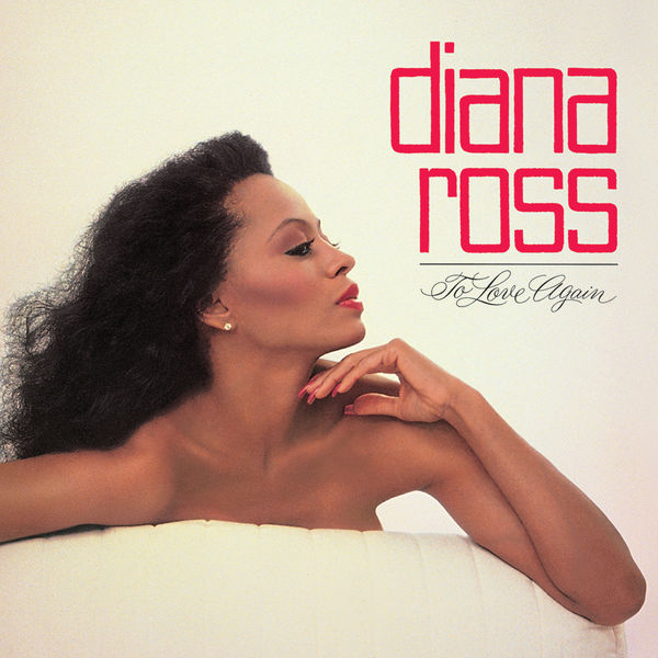 Diana Ross - To Love Again Diana Ross - To Love Again