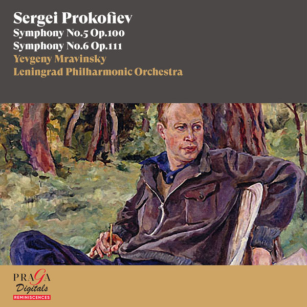 Evgueni Mravinski|Sergei Prokofiev: Symphonies Nos. 5 & 6 Evgueni Mravinski|Sergei Prokofiev: Symphonies Nos. 5 & 6