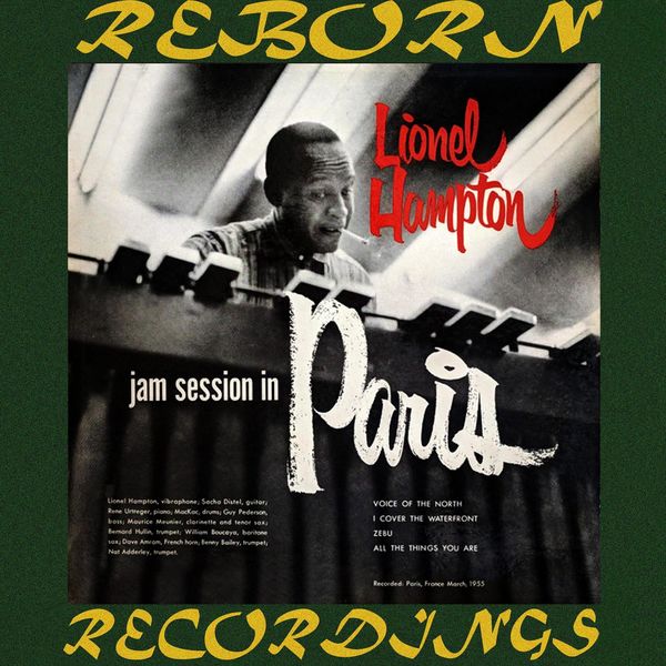 Lionel Hampton - The Complete Jam Session In Paris (HD Remastered) Lionel Hampton - The Complete Jam Session In Paris (HD Remastered)