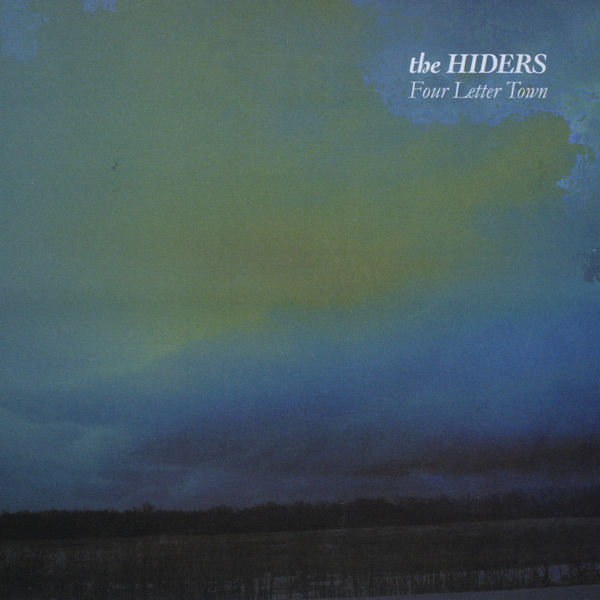 The Hiders|Four Letter Town The Hiders|Four Letter Town