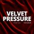 Moe Lou Velvet Pressure