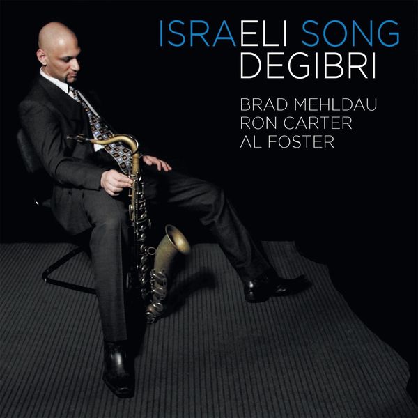 Eli Degibri|Israeli Song